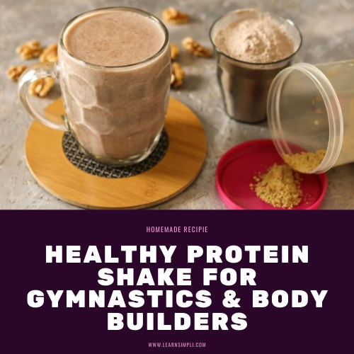Homemade healthy protein shake for gymnastics and body builders