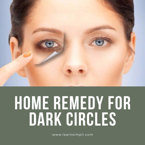 Home remedy for dark circles
