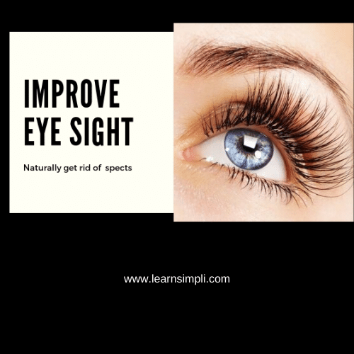 Improve eyesight naturally and get rid of spectacles