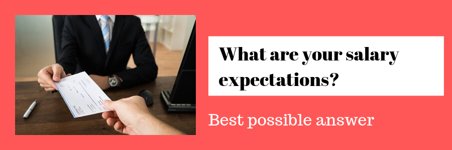 What are your salary expectations? : - Learn Simpli