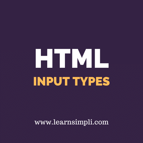 HTML INPUT TYPES