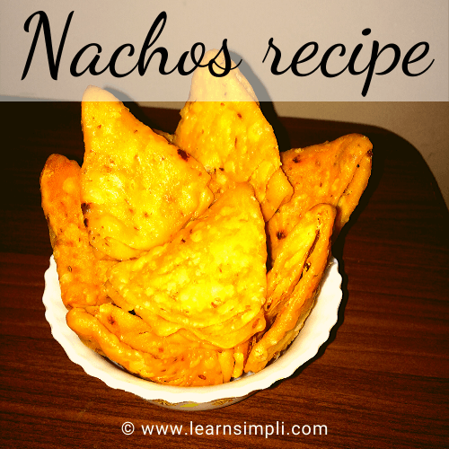 Nachos recipe | how to make crispy nachos | prepare nachos at home