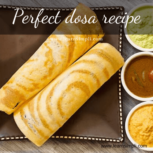 Dosa recipe | how to make perfect dosa like restaurant | masala dosa recipe