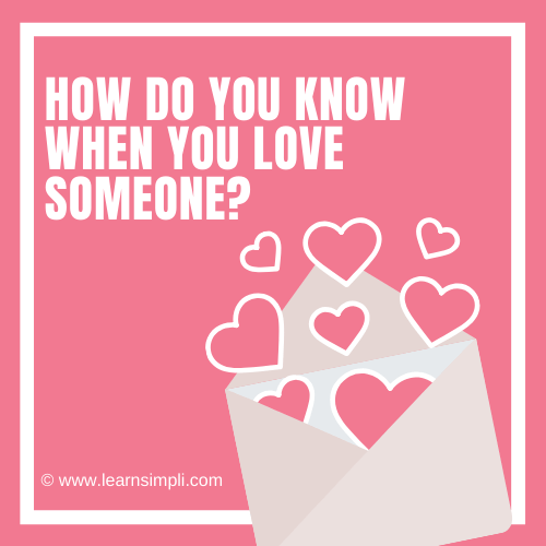 How do you know when you love someone?