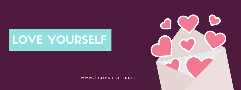 How to love yourself?