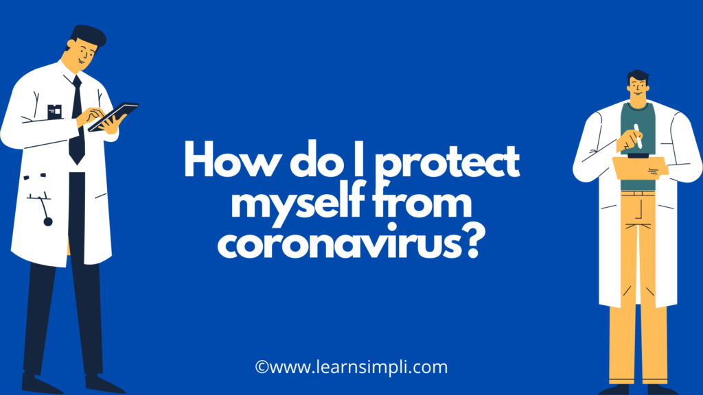 How do I protect myself from coronavirus?