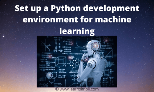 Set up a Python development environment for machine learning