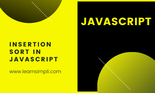 Insertion sort in Javascript